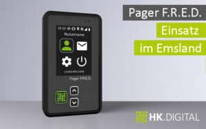 New digital emergency alerting system: HK.DIGITAL supplies 2400 F.R.E.D. pagers to Emsland fire departments and rescue services 1 Pager F.R.E.D.