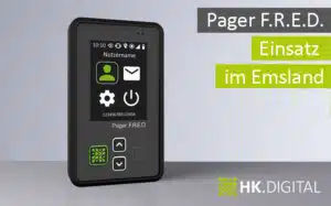 New digital emergency alerting system: HK.DIGITAL supplies 2400 F.R.E.D. pagers to Emsland fire departments and rescue services 3 Pager F.R.E.D.